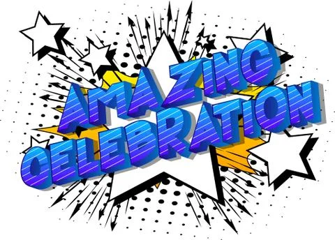Amazing Celebration - Vector illustrated comic book style phrase on abstract  스톡 일러스트