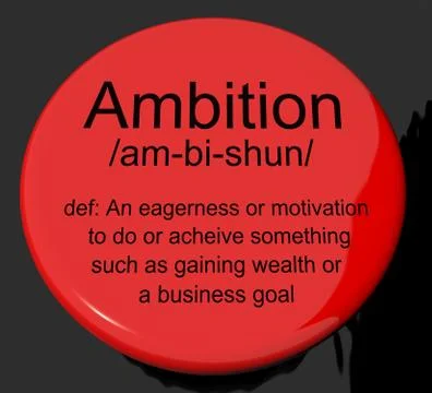 Ambition definition button showing aspirations motivation and drive Stock Illustration