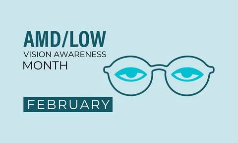 AMDLow or AMD Low Vision Awareness Month is every year in February. Stock Illustration