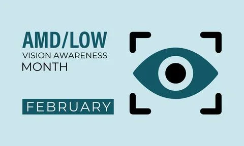 AMDLow or AMD Low Vision Awareness Month is every year in February. Stock Illustration