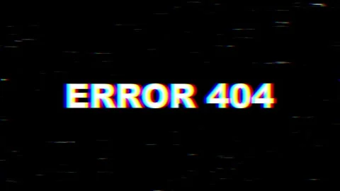 Animated 404 error message with glitch effect, 4k video	 Stock Footage 331025099