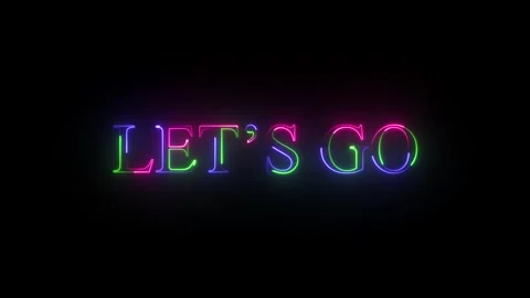 Animated neon Let's go text on Black background, concept animation. Видео 332960065