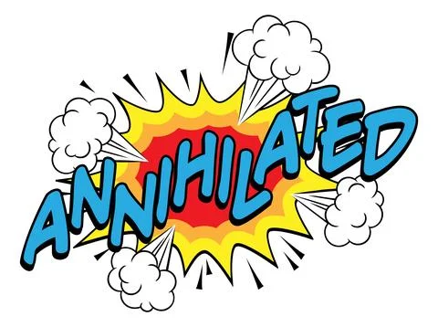 ANNIHILATED Comic Book Pop Art Explosion Cloud Stock Illustration
