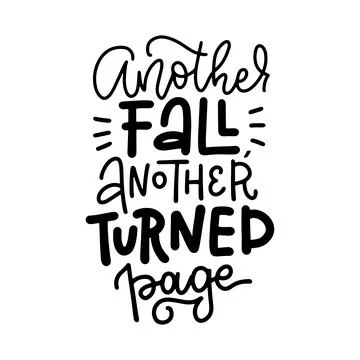 Another fall, another turned page - autumn lettreing quote. Hand drawn linear Illustrazione stock