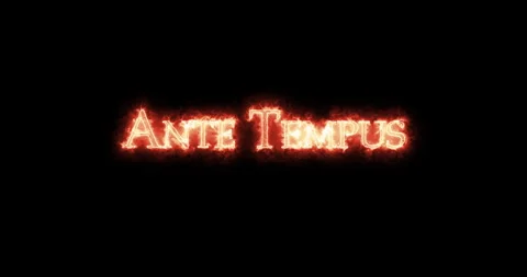 Ante Tempus written with fire. Loop Stock Footage 267873671