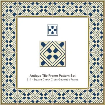 Antique tile frame pattern set Square Check Cross Geometry Frame Stock Illustration