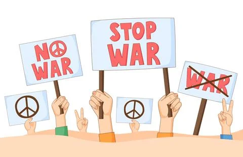 Antiwar protest. Hands with No war and Stop war banners, placards and posters Stock Illustration