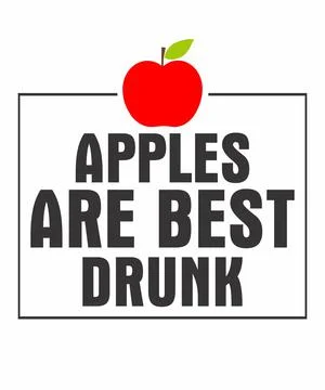 Apples Are Best Drunk Stock Illustration