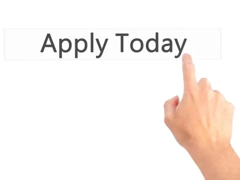 Apply Today - Hand pressing a button on blurred background concept on visual  Stock Photos