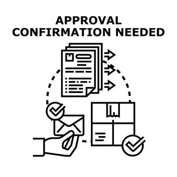 Approval confirmation needed delivering document process Stock Illustration