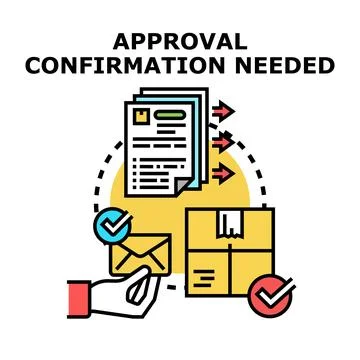 Approval confirmation needed delivering document process Stock Illustration