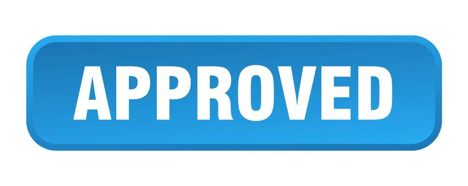 Approved button. approved square 3d push button Stock Illustration