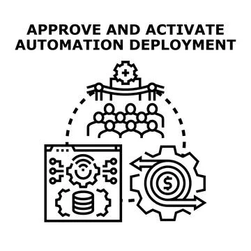 Approving and activating automation deployment process Stock Illustration
