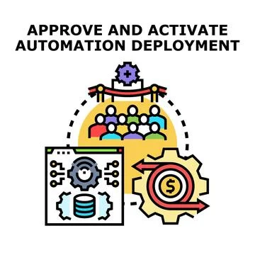 Approving and activating automation deployment process Stock Illustration