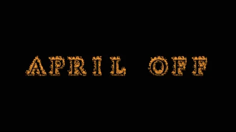 April Off fire text effect black background Stock Footage 136066350