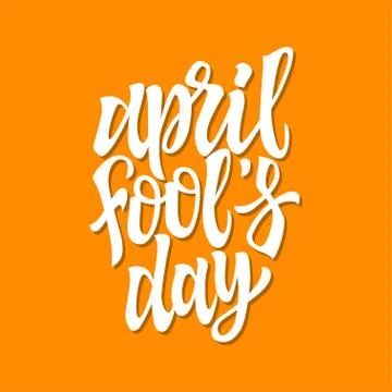 April Fools Day - vector hand drawn brush pen lettering Stock Illustration