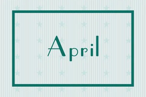April in frame on white background with stars pattern design Stock Illustration