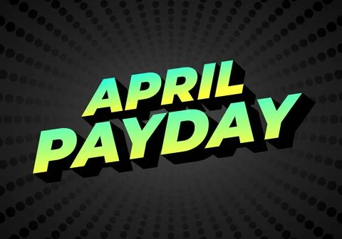 April payday. Text effect for social media ads during April. green yellow Stock Illustration