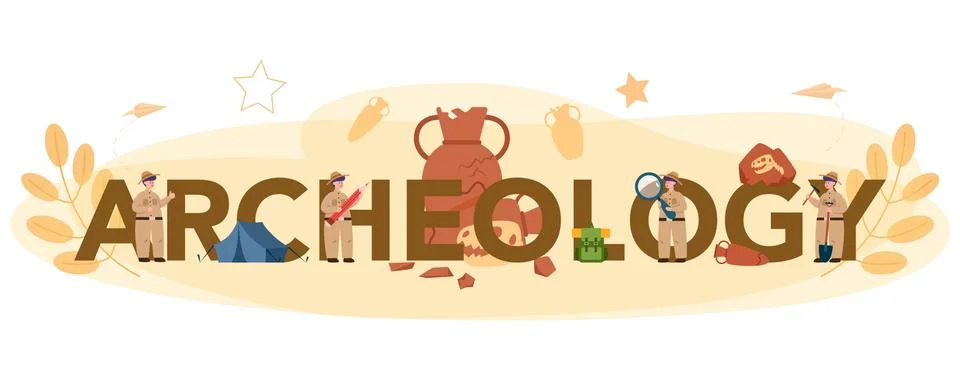 Archaeology typographic header concept. Ancient history scientist, Stock Illustration