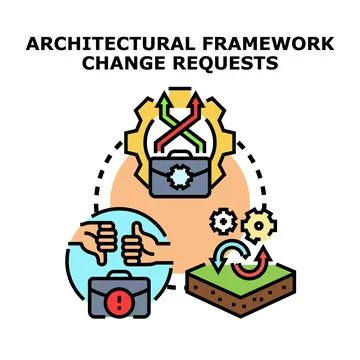 Architectural framework change requests management concept Stock Illustration