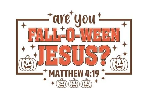 Are you fall o ween jesus eps t-shirt design Stock Illustration