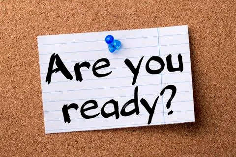 Are you ready? - teared note paper pinned on bulletin board Stock Photos