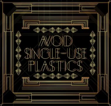 Art Deco Avoid Single-use Plastics text. Golden decorative greeting card, sig Stock Illustration