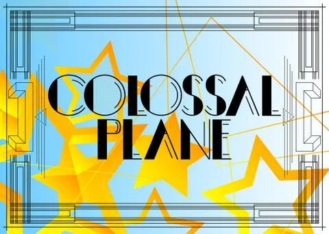 Art Deco Colossal Plane text. Decorative greeting card, sign with vintage let Stock Illustration