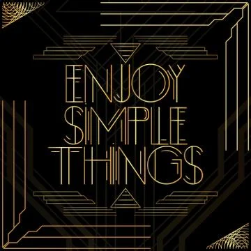 Art Deco Enjoy Simple Things text. Golden decorative greeting card, sign with Stock Illustration