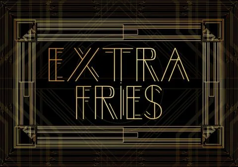 Art Deco Extra Fries text. Golden decorative greeting card, sign with vintage Stock Illustration