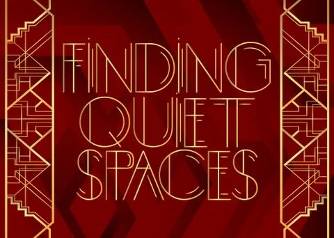 Art Deco Finding Quiet Spaces text. Decorative greeting card, sign with vinta Stockillustratie