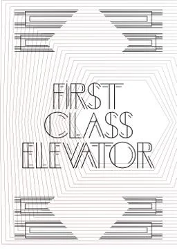 Art Deco First Class Elevator text. Decorative greeting card, sign with vinta Stock Illustration