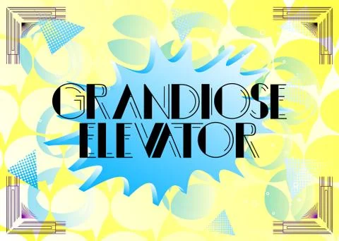 Art Deco Grandiose Elevator text. Decorative greeting card, sign with vintage Stock Illustration