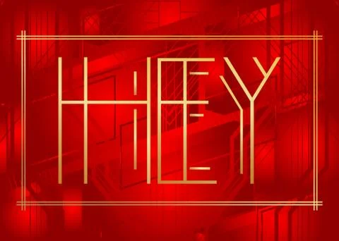 Art Deco Hey (Greeting) text. Decorative greeting card, sign with vintage let イラスト素材