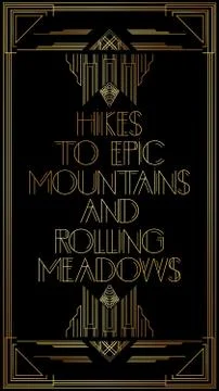 Art Deco Hikes to epic mountains and rolling meadows text. Golden decorative  Stock Illustration