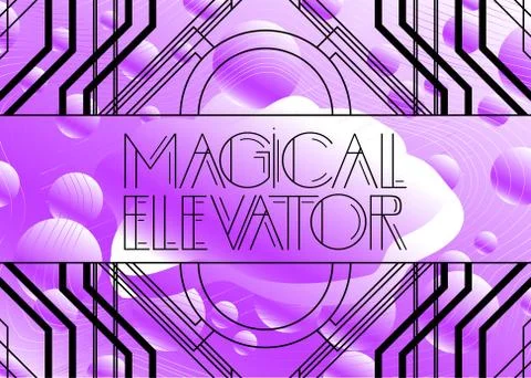 Art Deco Magical Elevator text. Decorative greeting card, sign with vintage l 스톡 일러스트