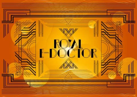 Art Deco Retro Royal E-Doctor text. Decorative greeting card, sign with vinta Stock Illustration