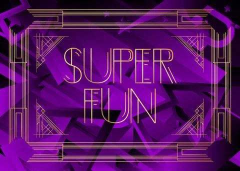 Art Deco Super Fun text. Decorative greeting card, sign with vintage letters. Stockillustratie