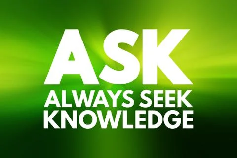 ASK - Always Seek Knowledge acronym, education business concept background Stock Illustration