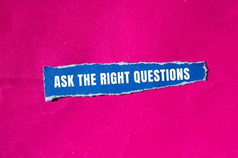 Ask The Right Questions message written on ripped torn paper background. Co.. Stock Photos