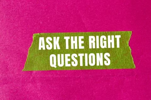 Ask The Right Questions message written on ripped torn paper background. Co.. Stock Photos