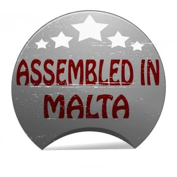 Assembled in Malta Stock Illustration