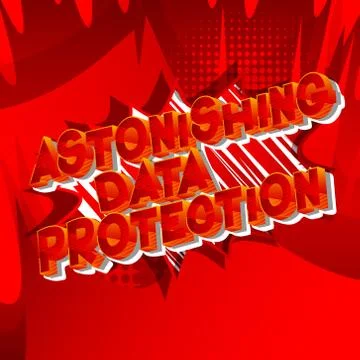 Astonishing Data Protection - Vector illustrated comic book style phrase on a Stock-Illustration