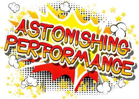 Astonishing Performance - Comic book word on abstract background. Stock Illustration
