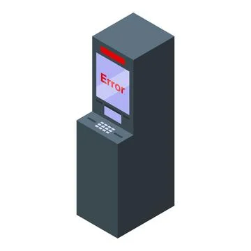 Atm machine showing error message on screen isometric illustration Stock Illustration