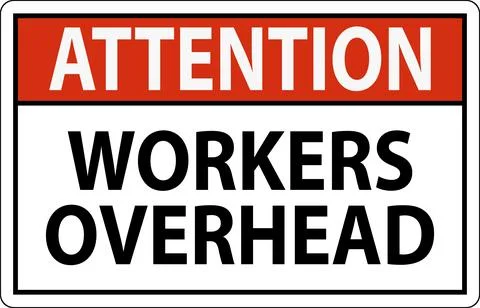 Attention Falling Debris Sign, Workers Overhead Falling Objects Stock Illustration