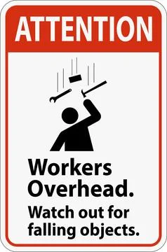Attention Falling Debris Sign, Workers Overhead Falling Objects Stock Illustration