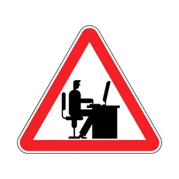 Attention Office work. Caution Manager Work at computer. workplace Red Danger Stock Illustration