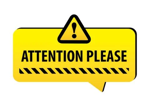 Attention please Warning on a bright yellow banner. Stock Illustration