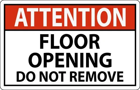 Attention Sign, Floor Opening Do Not Remove イラスト素材